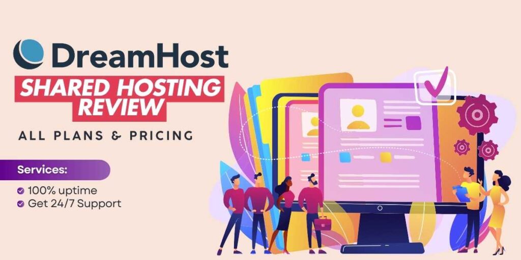 DreamHost Shared Hosting Review Affordable and Reliable