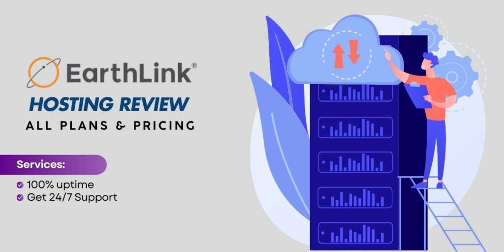 EarthLink Hosting Review Services, Plans, and Pricing