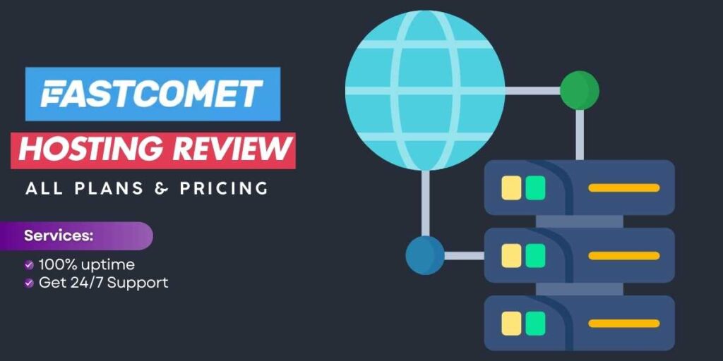 FastComet Review A Reliable Hosting Solution in 2024