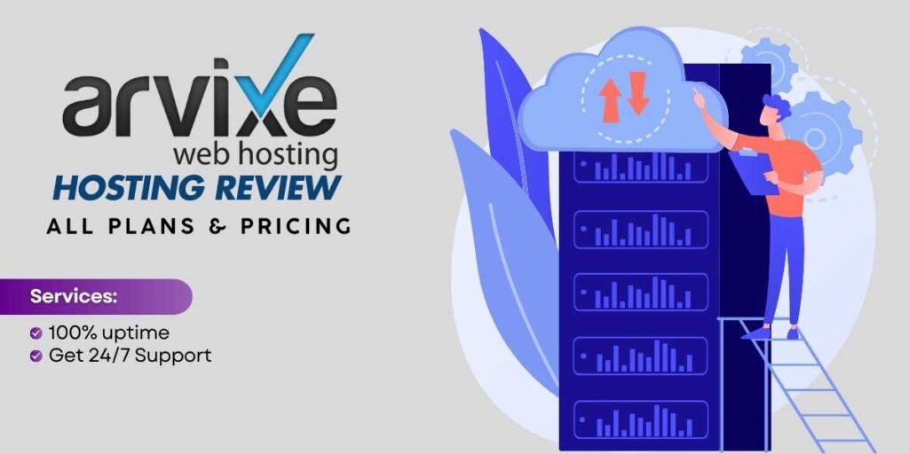 Arvixe Hosting Review Features and Performance