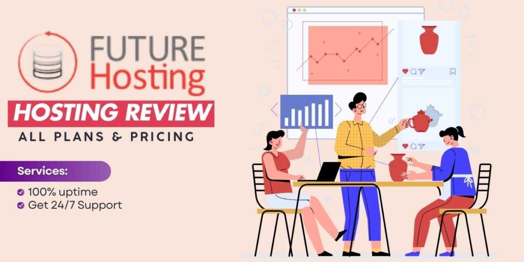 Future Hosting Review A Comprehensive Insight