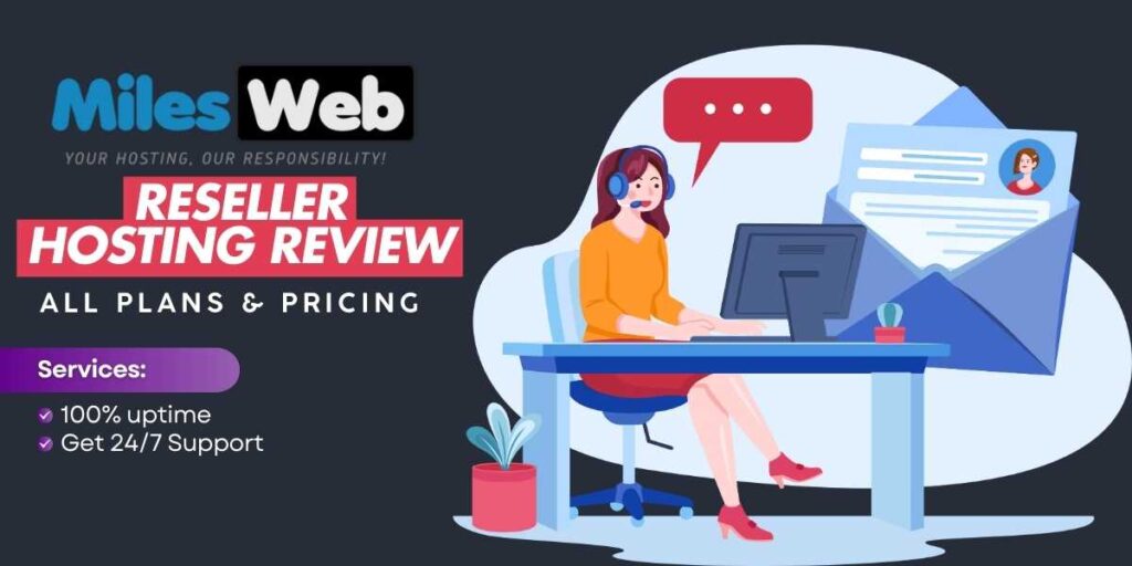 MilesWeb Reseller Hosting Review Pricing and Features